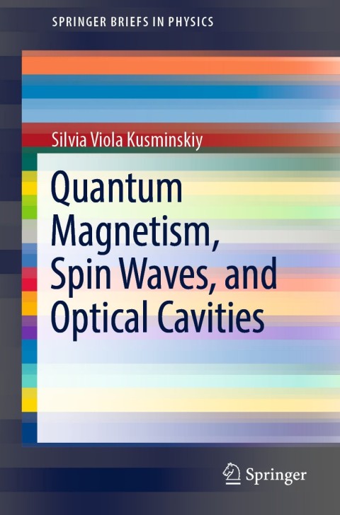 Cover image for book Quantum Magnetism, Spin Waves, and Optical Cavities