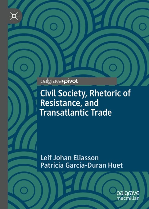 Cover image for book Civil Society, Rhetoric of Resistance, and Transatlantic Trade
