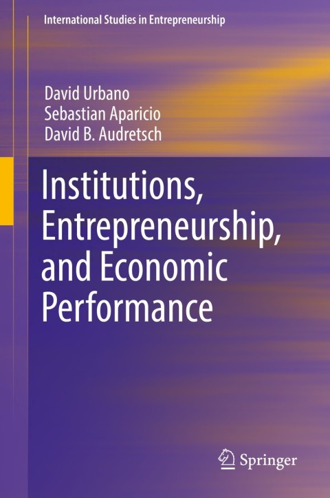 Cover image for book Institutions, Entrepreneurship, and Economic Performance