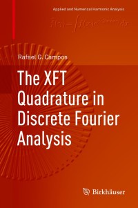 Cover image: The XFT Quadrature in Discrete Fourier Analysis 9783030134228