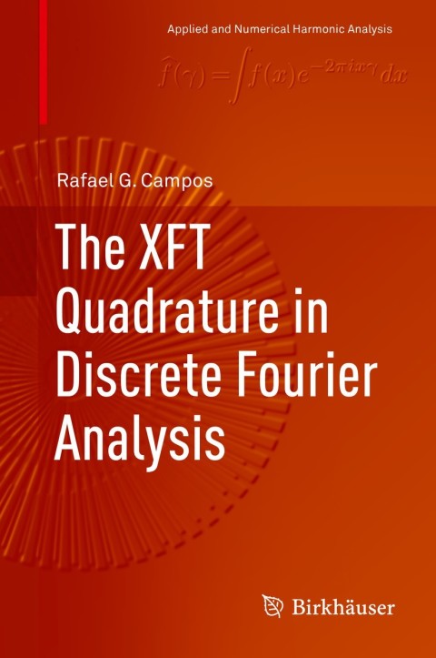 Cover image for book The XFT Quadrature in Discrete Fourier Analysis