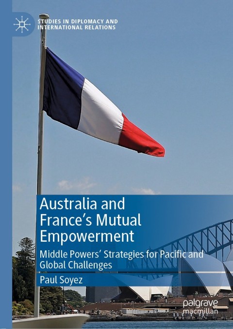 Cover image for book Australia and France’s Mutual Empowerment