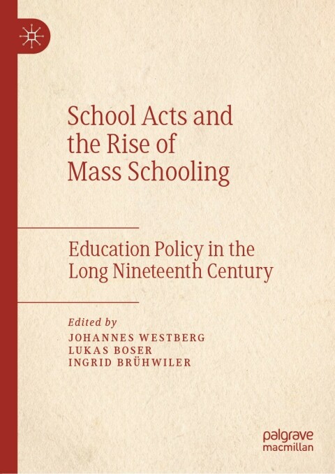 Cover image for book School Acts and the Rise of Mass Schooling
