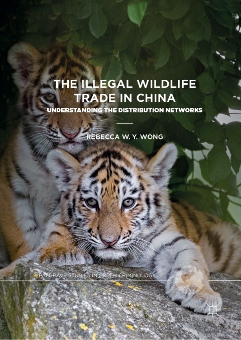 Cover image for book The Illegal Wildlife Trade in China