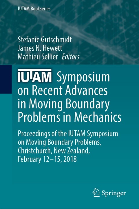 Cover image for book IUTAM Symposium on Recent Advances in Moving Boundary Problems in Mechanics