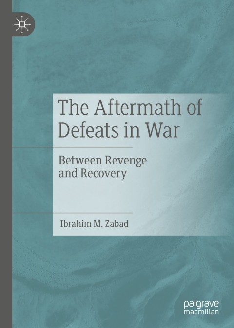 Cover image for book The Aftermath of Defeats in War