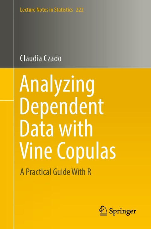 Cover image for book Analyzing Dependent Data with Vine Copulas