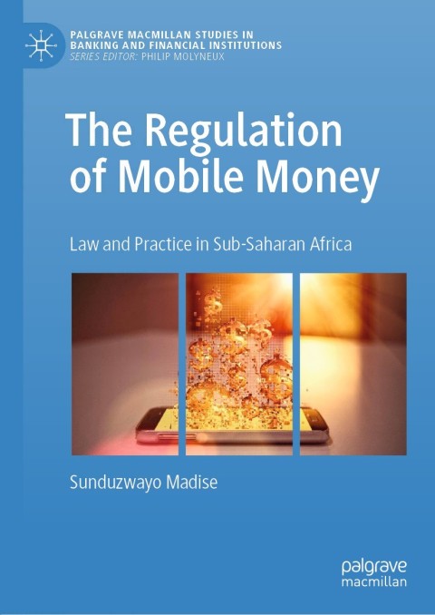 Cover image for book The Regulation of Mobile Money