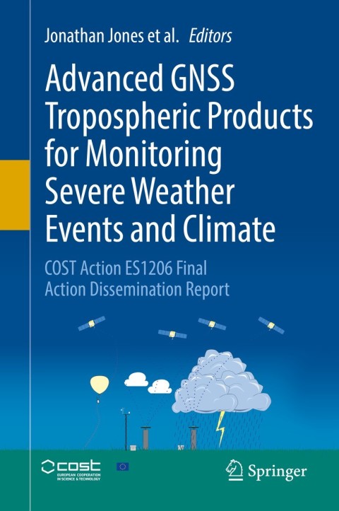 Cover image for book Advanced GNSS Tropospheric Products for Monitoring Severe Weather Events and Climate