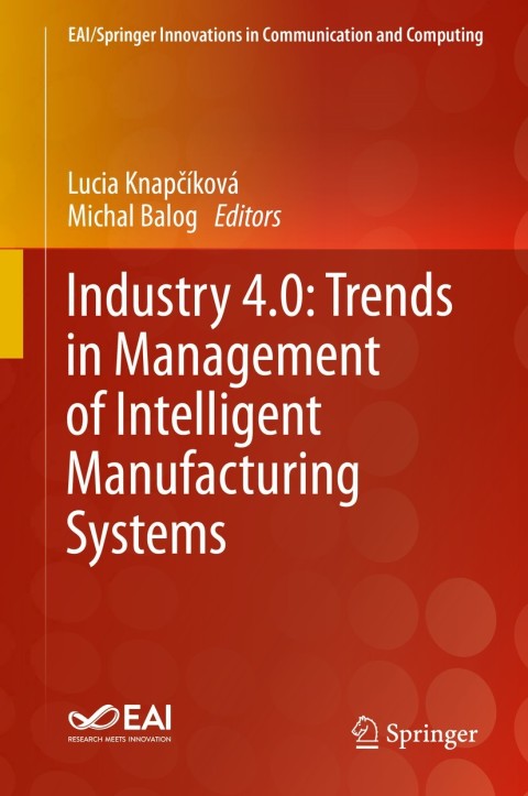 Cover image for book Industry 4.0: Trends in Management of Intelligent Manufacturing Systems
