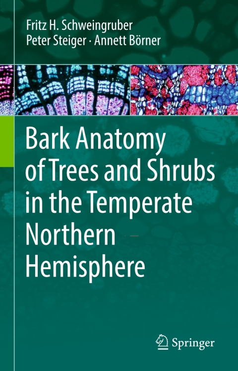 Cover image for book Bark Anatomy of Trees and Shrubs in the Temperate Northern Hemisphere