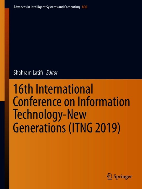 Cover image for book 16th International Conference on Information Technology-New Generations (ITNG 2019)