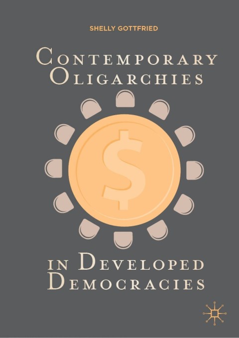 Cover image for book Contemporary Oligarchies in Developed Democracies