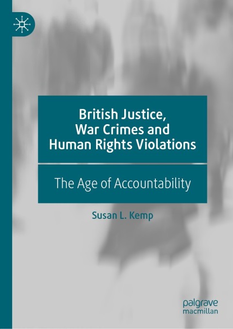 Cover image for book British Justice, War Crimes and Human Rights Violations