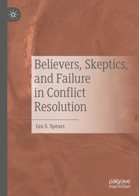 Cover image for book Believers, Skeptics, and Failure in Conflict Resolution
