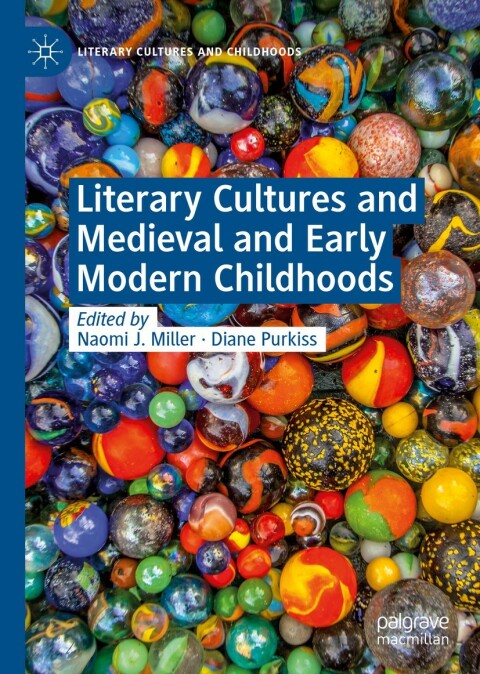 Cover image for book Literary Cultures and Medieval and Early Modern Childhoods