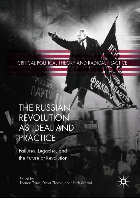 Cover image for book The Russian Revolution as Ideal and Practice