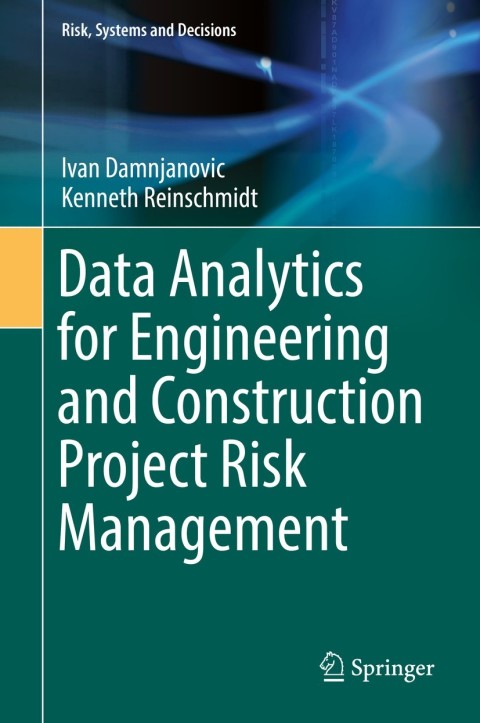 Cover image for book Data Analytics for Engineering and Construction Project Risk Management