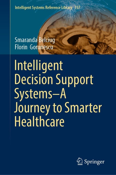 Cover image for book Intelligent Decision Support Systems—A Journey to Smarter Healthcare