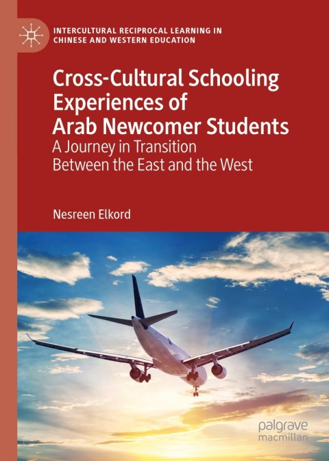 Cover image for book Cross-Cultural Schooling Experiences of Arab Newcomer Students