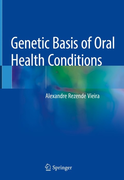 Cover image for book Genetic Basis of Oral Health Conditions