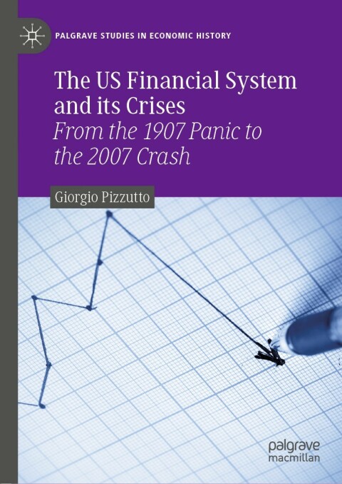 Cover image for book The US Financial System and its Crises