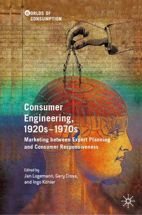 Cover image for book Consumer Engineering, 1920s–1970s