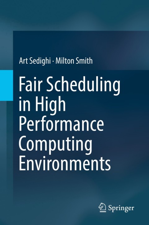 Cover image for book Fair Scheduling in High Performance Computing Environments