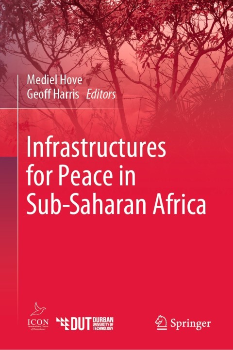 Cover image for book Infrastructures for Peace in Sub-Saharan Africa