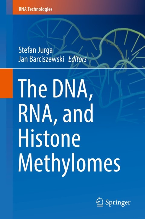 Cover image for book The DNA, RNA, and Histone Methylomes
