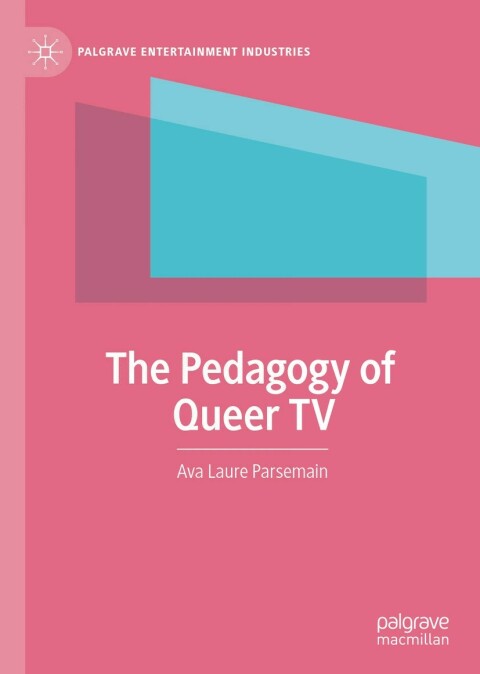 Cover image for book The Pedagogy of Queer TV