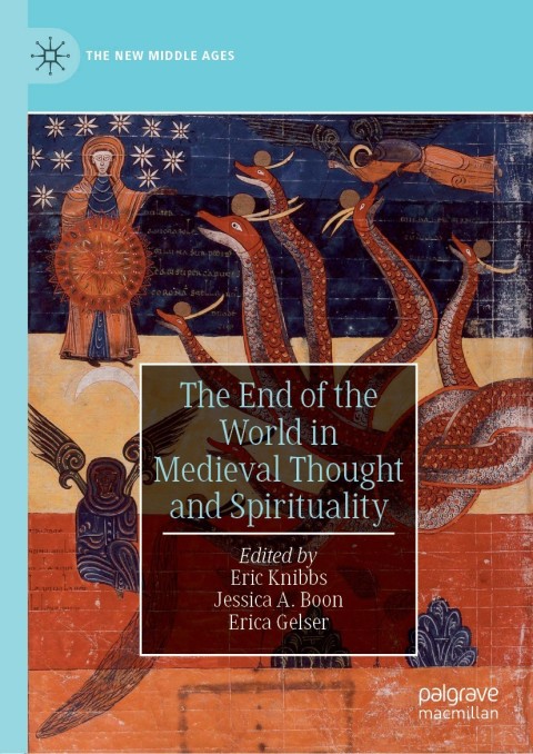 Cover image for book The End of the World in Medieval Thought and Spirituality