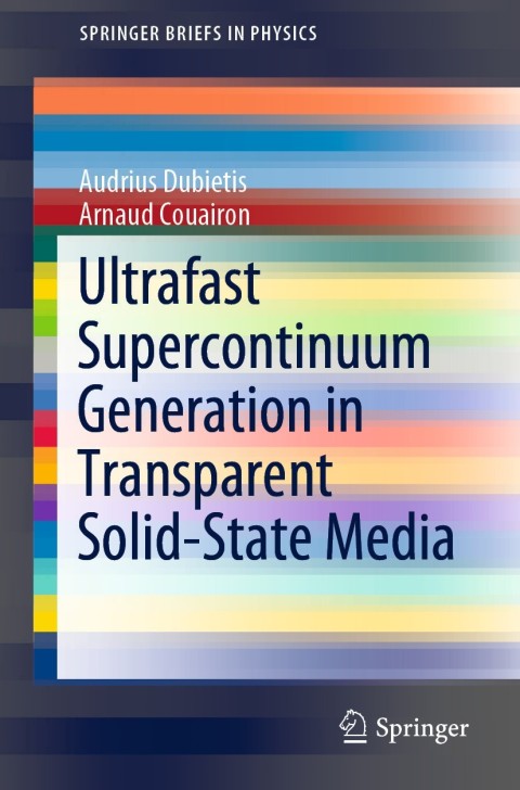 Cover image for book Ultrafast Supercontinuum Generation in Transparent Solid-State Media