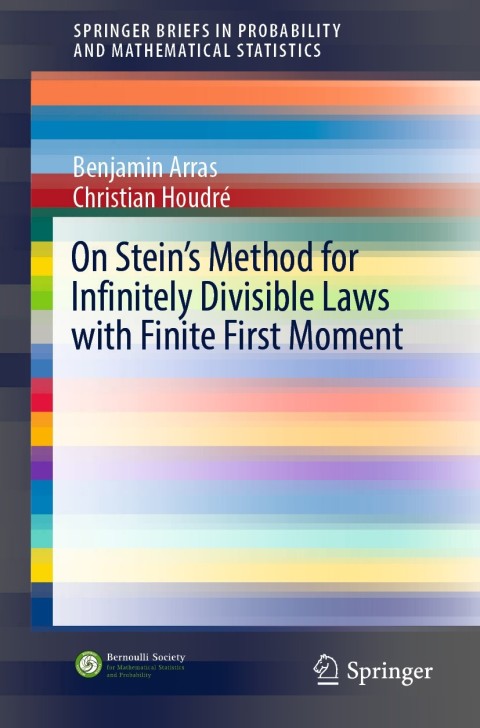 Cover image for book On&nbsp;Stein's&nbsp;Method&nbsp;for&nbsp;Infinitely&nbsp;Divisible&nbsp;Laws&nbsp;with&nbsp;Finite&nbsp;First&nbsp;Moment