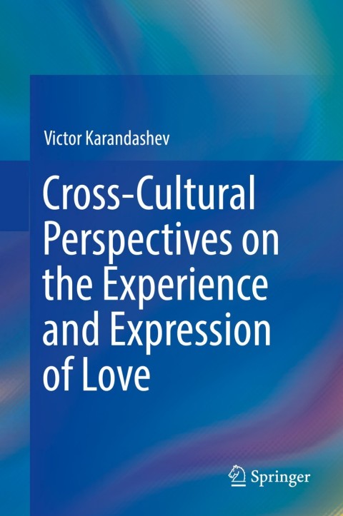 Cover image for book Cross-Cultural Perspectives on the Experience and Expression of Love