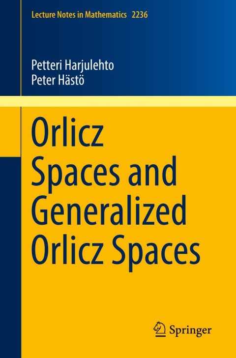 Cover image for book Orlicz Spaces and Generalized Orlicz Spaces