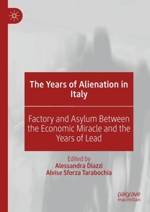 Cover image for book The Years of Alienation in Italy