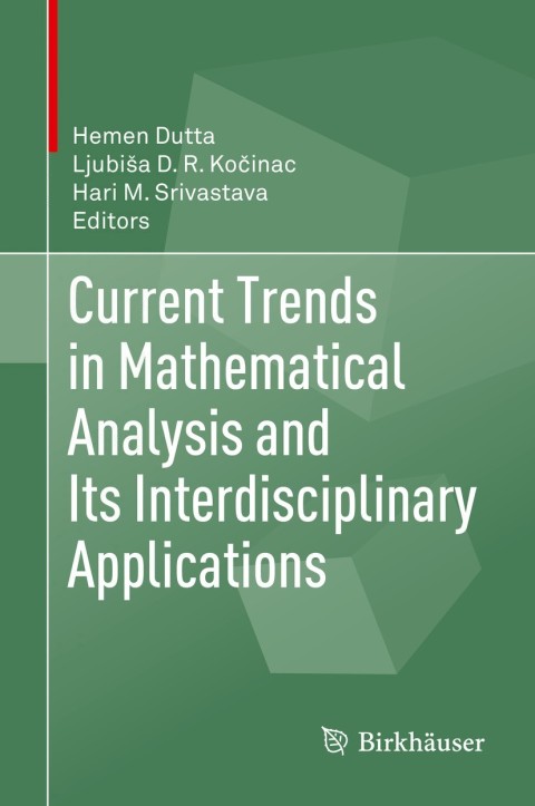 Cover image for book Current Trends in Mathematical Analysis and Its Interdisciplinary Applications