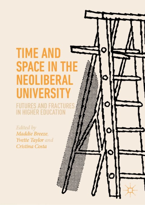 Cover image for book Time and Space in the Neoliberal University