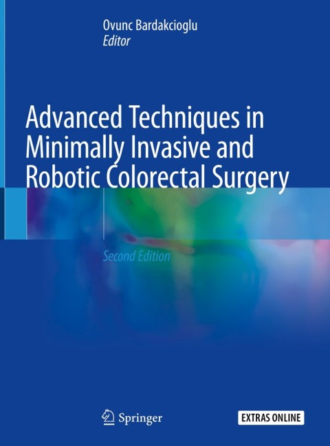 Cover image for book Advanced Techniques in Minimally Invasive and Robotic Colorectal Surgery