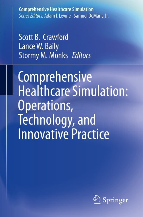 Cover image for book Comprehensive Healthcare Simulation: Operations, Technology, and Innovative Practice