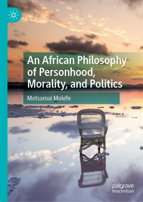 Cover image for book An African Philosophy of Personhood, Morality, and Politics