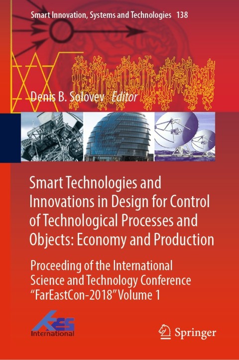Cover image for book Smart Technologies and Innovations in Design for Control of Technological Processes and Objects: Economy and Production