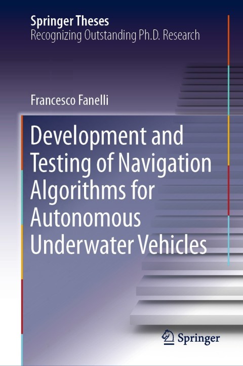 Cover image for book Development and Testing of Navigation Algorithms for Autonomous Underwater Vehicles