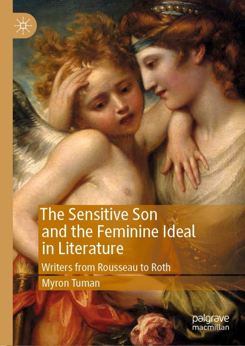 Cover image for book The Sensitive Son and the Feminine Ideal in Literature