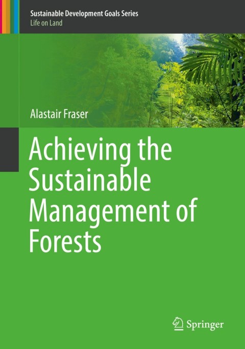 Achieving the Sustainable Management of Forests 