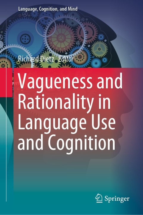 Cover image for book Vagueness and Rationality in Language Use and Cognition