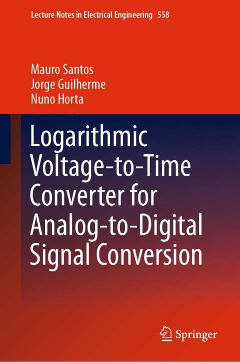 Cover image for book Logarithmic Voltage-to-Time Converter for Analog-to-Digital Signal Conversion