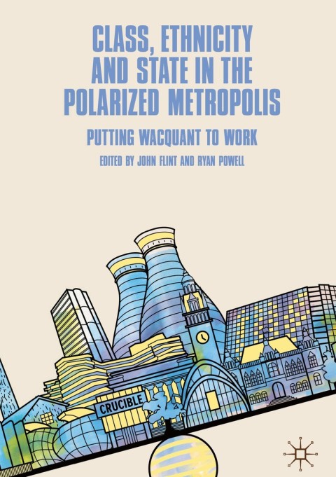 Cover image for book Class, Ethnicity and State in the Polarized Metropolis