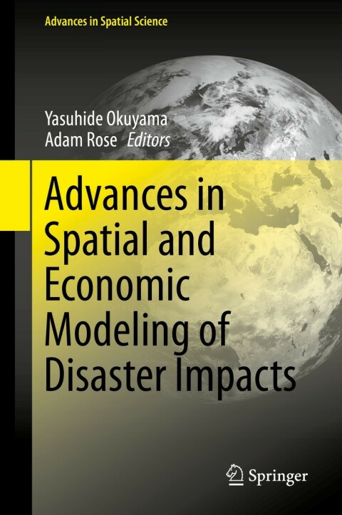 Cover image for book Advances in Spatial and Economic Modeling of Disaster Impacts